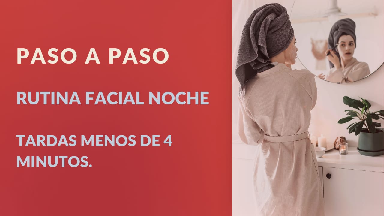 rutina de cuidado facial skin care 